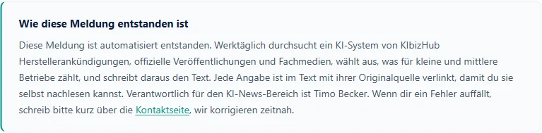 Die Transparenzbox unter jeder KI-News-Meldung auf kibizhub.de: wie die Meldung entstanden ist, wer verantwortlich ist und wohin Korrekturhinweise gehen